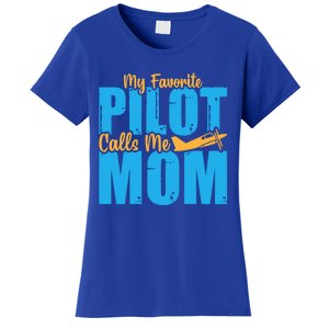 My Favorite Pilot Calls Me Mom Where Are You Funny Gift Women's T-Shirt