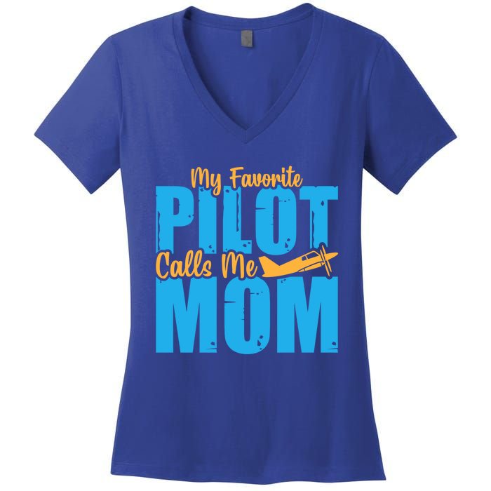 My Favorite Pilot Calls Me Mom Where Are You Funny Gift Women's V-Neck T-Shirt