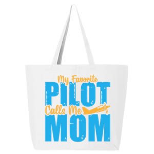 My Favorite Pilot Calls Me Mom Where Are You Funny Gift 25L Jumbo Tote