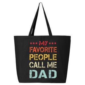 My Favorite People Call Me Dad Funny Father's Day Gift 25L Jumbo Tote