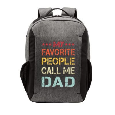 My Favorite People Call Me Dad Funny Father's Day Gift Vector Backpack