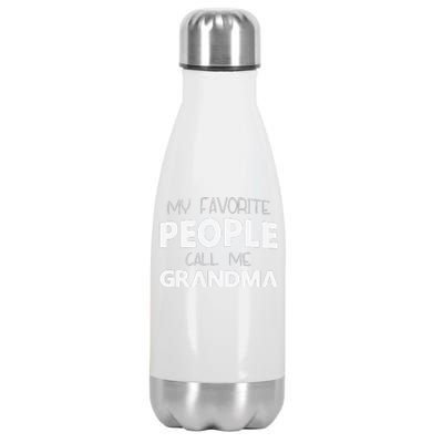 My Favorite People Call Me Grandma Funny Stainless Steel Insulated Water Bottle