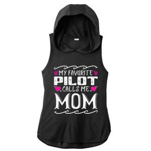 My Favorite Pilot Calls Me Mom Funny Mother's Day Ladies PosiCharge Tri-Blend Wicking Draft Hoodie Tank