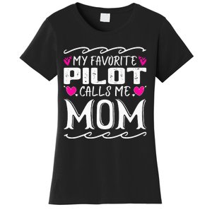 My Favorite Pilot Calls Me Mom Funny Mother's Day Women's T-Shirt