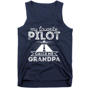 My Favorite Pilot Calls Me Grandpa Funny Pilot FatherS Day Tank Top