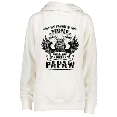 My Favorite People Call Me Biker Papaw Grandpa Motorcycle Gift Womens Funnel Neck Pullover Hood