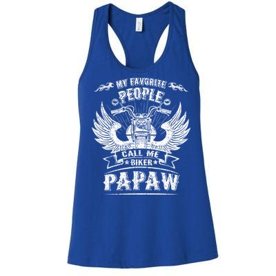 My Favorite People Call Me Biker Papaw Grandpa Motorcycle Gift Women's Racerback Tank