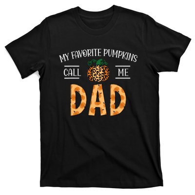 My Favorite Pumpkins Call Me Dad Fall Autumn Thanksgiving T-Shirt