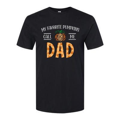 My Favorite Pumpkins Call Me Dad Fall Autumn Thanksgiving Softstyle CVC T-Shirt