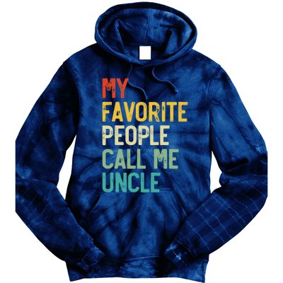 My Favorite People Call Me Uncle Father's Day Tie Dye Hoodie