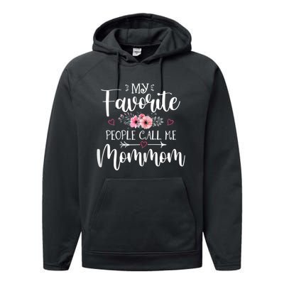 My Favorite People Call Me Mommom Performance Fleece Hoodie