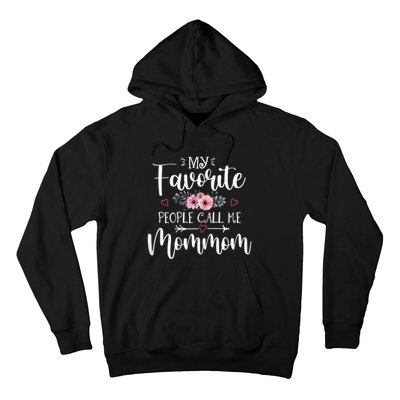 My Favorite People Call Me Mommom Hoodie