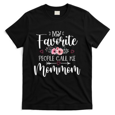 My Favorite People Call Me Mommom T-Shirt