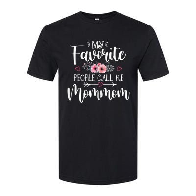 My Favorite People Call Me Mommom Softstyle CVC T-Shirt