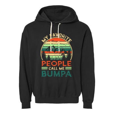 My Favorite People Call Me Bumpa FatherS Day Gifts Vintage Garment-Dyed Fleece Hoodie