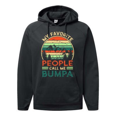 My Favorite People Call Me Bumpa FatherS Day Gifts Vintage Performance Fleece Hoodie