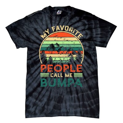 My Favorite People Call Me Bumpa FatherS Day Gifts Vintage Tie-Dye T-Shirt