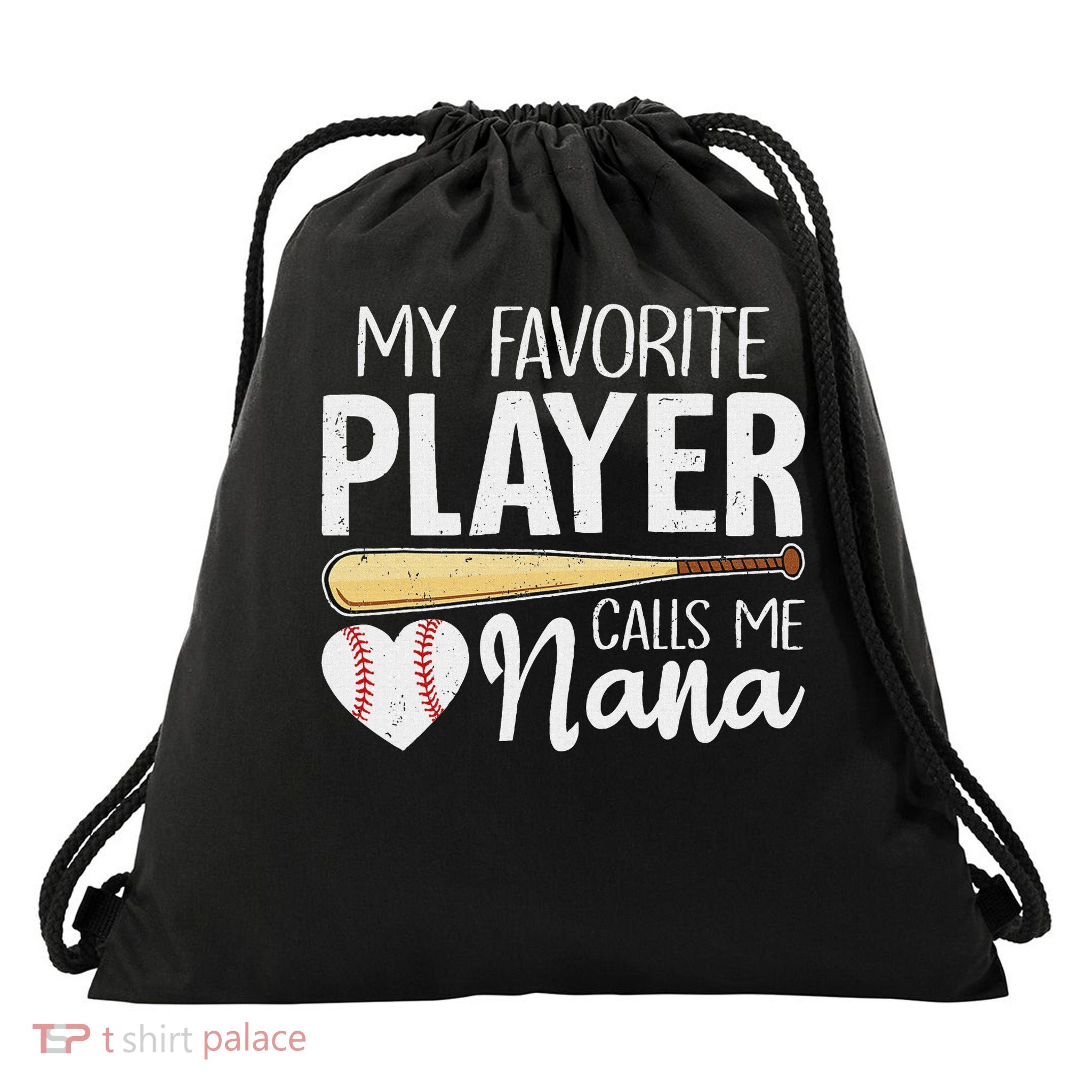  My Favorite Player Calls Me Nana Baseball Drawstring Bag