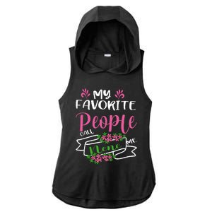 My Favorite People Call Me Nene Ladies PosiCharge Tri-Blend Wicking Draft Hoodie Tank