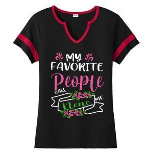 My Favorite People Call Me Nene Ladies Halftime Notch Neck Tee