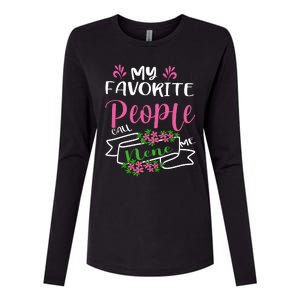 My Favorite People Call Me Nene Womens Cotton Relaxed Long Sleeve T-Shirt