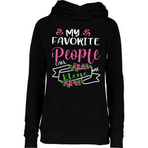 My Favorite People Call Me Nene Womens Funnel Neck Pullover Hood