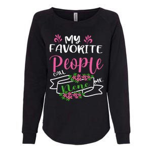 My Favorite People Call Me Nene Womens California Wash Sweatshirt