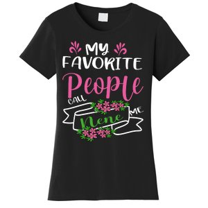 My Favorite People Call Me Nene Women's T-Shirt