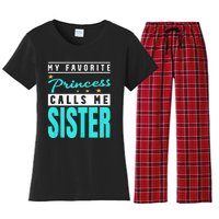 My Favorite Princess Calls Me Sister Princess Sister Women's Flannel Pajama Set