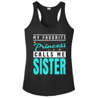 My Favorite Princess Calls Me Sister Princess Sister Ladies PosiCharge Competitor Racerback Tank