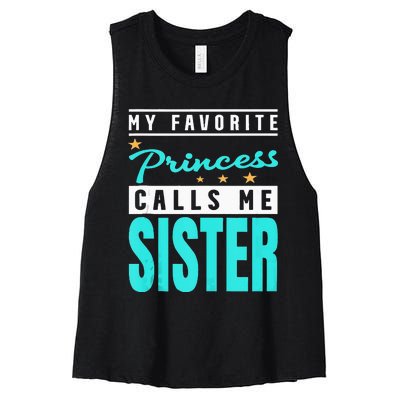 My Favorite Princess Calls Me Sister Princess Sister Women's Racerback Cropped Tank