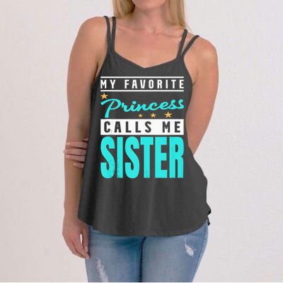 My Favorite Princess Calls Me Sister Princess Sister Women's Strappy Tank