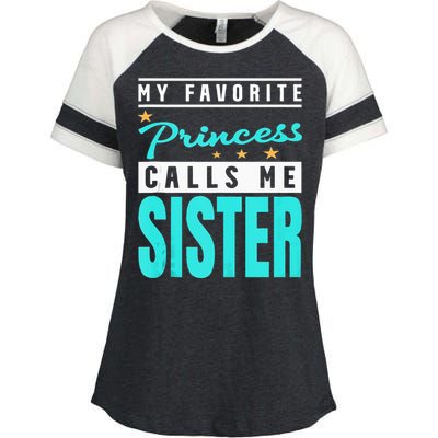 My Favorite Princess Calls Me Sister Princess Sister Enza Ladies Jersey Colorblock Tee