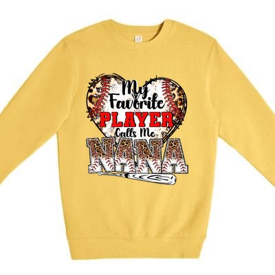 My Favorite Player Calls Me Nana Baseball Leopard Grandma Gift Premium Crewneck Sweatshirt