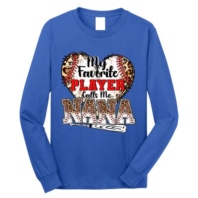 My Favorite Player Calls Me Nana Baseball Leopard Grandma Gift Long Sleeve Shirt