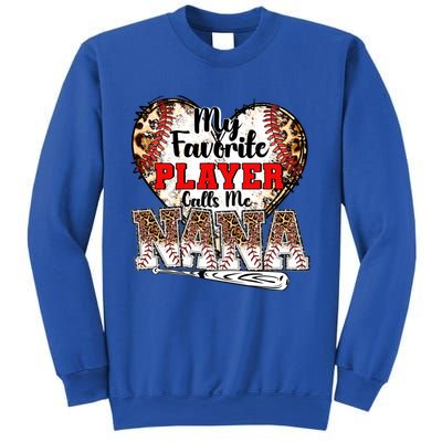 My Favorite Player Calls Me Nana Baseball Leopard Grandma Gift Sweatshirt