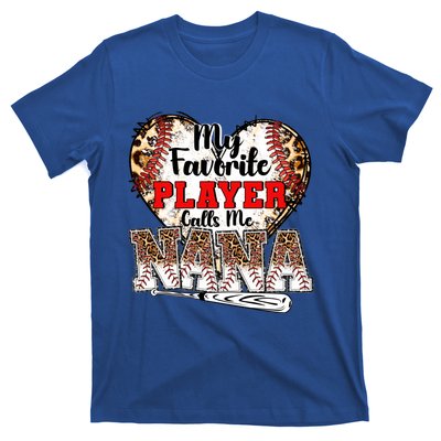 My Favorite Player Calls Me Nana Baseball Leopard Grandma Gift T-Shirt