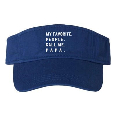 My Favorite People Call Me Papa Funny  Valucap Bio-Washed Visor