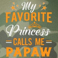 My Favorite Princess Calls Me Papaw Legacy Tie Dye Trucker Hat