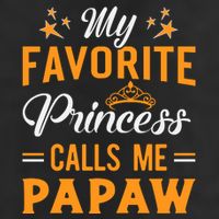 My Favorite Princess Calls Me Papaw Golf Towel