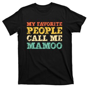 My Favorite People Call Me Mamoo T-Shirt