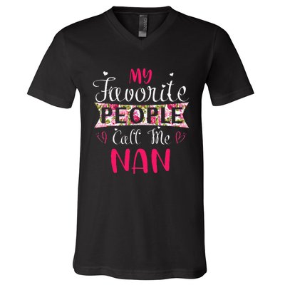 My Favorite People Call Me Nan For Mothers Women V-Neck T-Shirt