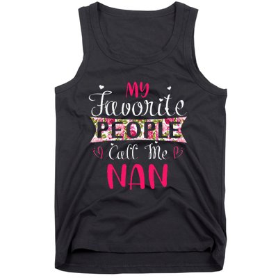 My Favorite People Call Me Nan For Mothers Women Tank Top