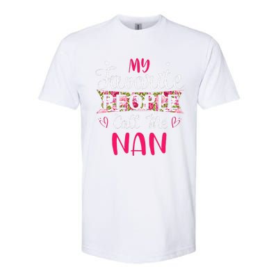 My Favorite People Call Me Nan For Mothers Women Softstyle CVC T-Shirt