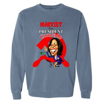 Marxist For President Comrade Kamala Harris Funny President Garment-Dyed Sweatshirt