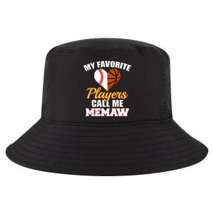 My Favorite Players Call Me Memaw Baseball Basketball Memaw Gift Cool Comfort Performance Bucket Hat