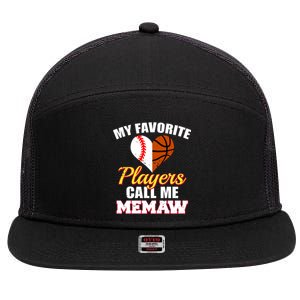 My Favorite Players Call Me Memaw Baseball Basketball Memaw Gift 7 Panel Mesh Trucker Snapback Hat