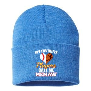 My Favorite Players Call Me Memaw Baseball Basketball Memaw Gift Sustainable Knit Beanie