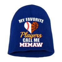 My Favorite Players Call Me Memaw Baseball Basketball Memaw Gift Short Acrylic Beanie