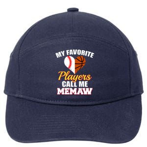 My Favorite Players Call Me Memaw Baseball Basketball Memaw Gift 7-Panel Snapback Hat